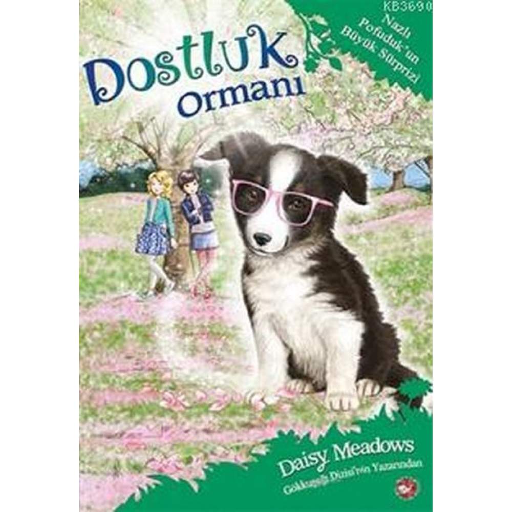 Dostluk Ormanı 10 - Nazlı Pofudukun Büyük Sürprizi  (4022)