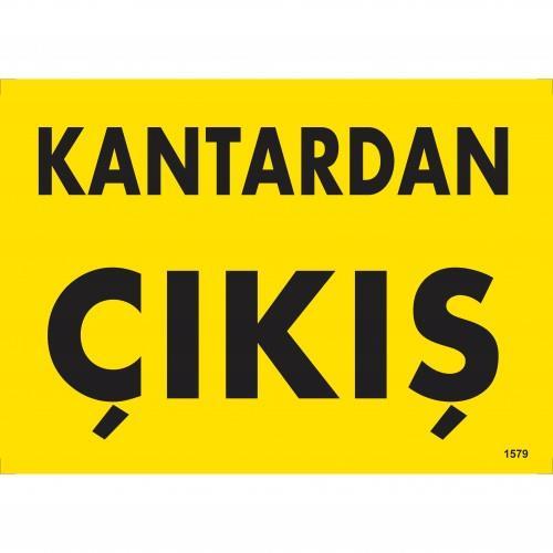 Kantardan Çıkış Uyarı Levhası 25x35 KOD:1579 Kantardan Çıkış Uyarı Levhası 25x35 KOD:1579