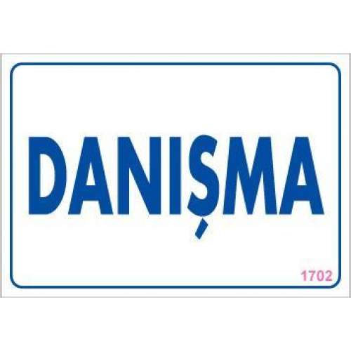 Danışma Uyarı Levhası 17,5x25 KOD:1702 Danışma Uyarı Levhası 17,5x25 KOD:1702